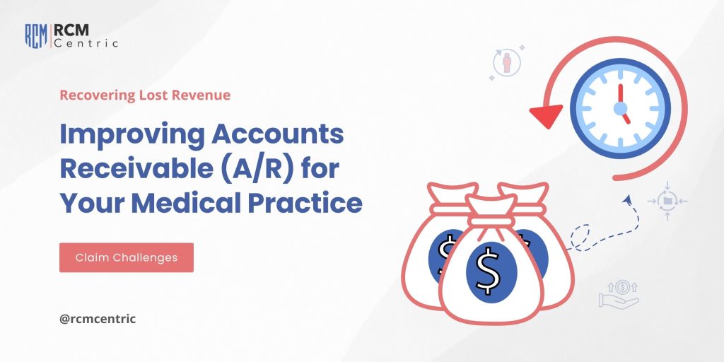Improving Accounts Receivable (AR) for Your Medical Practice